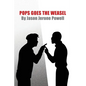 Pops Goes the Weasel: A One-Act Play - Paperback