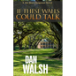 If These Walls Could Talk - Paperback