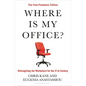 Where Is My Office?: The Post-Pandemic Edition - Hardcover
