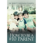 How to Be a #10 Parent - Hardcover
