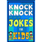 Knock Knock Jokes For Kids Book: The Most Brilliant Collection of Brainy Jokes for Kids. Hilarious and Cunning Joke Book for Early and Beginner Reader - Paperback