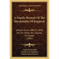 A Family Memoir Of The Macdonalds Of Keppoch: Written From 1800 To 1820, For His Niece, Mrs. Stanley Constable (1885) - Paperback