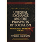 Unequal Exchange and the Prospects of Socialism - Hardcover