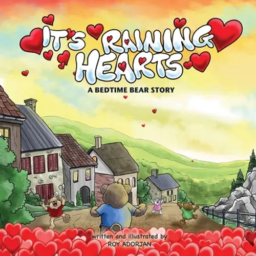 It's Raining Hearts: A Bedtime Bear Story - Paperback