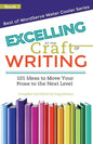 Excelling at the Craft of Writing: 101 Ideas to Move your Prose to the Next Level - Paperback