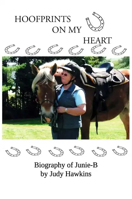 Hoof Prints on my Heart: Biography of Junie-B - Paperback