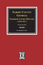 Elbert County, Georgia Inferior Court Minutes 1810-1812. (Volume #6) - Paperback