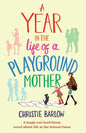 A Year in the Life of a Playground Mother - Paperback