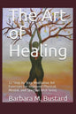 The Art of Healing: 12 Step by Step Art Exercises for Improved Physical, Mental, and Spiritual Well-being - Paperback