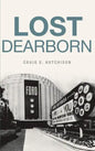 Lost Dearborn - Hardcover