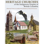 Heritage Churches of the Indigenous Peoples of British Columbia: Historical Events & Architectural Elements of Church Structures - Paperback