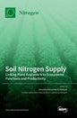 Soil Nitrogen Supply: Linking Plant Available N to Ecosystems Functions and Productivity - Hardcover