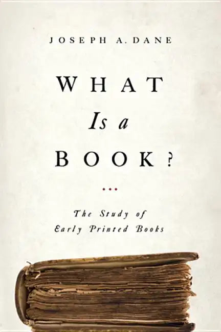 What Is a Book?: The Study of Early Printed Books - Paperback