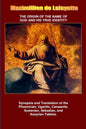 The Origin of the Name of God and His True Identity - Paperback