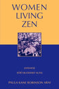 Women Living Zen: Japanese Soto Buddhist Nuns - Paperback