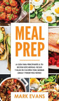 Meal Prep: La guía para principiantes a 70+ recetas Keto rápidas, fáciles y bajas en calorias para quemar grasa y perder peso ráp - Hardcover