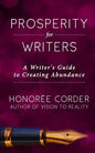 Prosperity for Writers: A Writer's Guide to Creating Abundance - Paperback