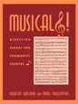 Musicals!: Directing School and Community Theatre - Paperback