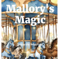 Mallory's Magic: Suzanne Mayson - Hardcover
