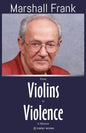 From Violins to Violence - Paperback