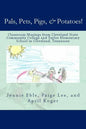 Pals, Pets, Pigs, & Potatoes! - Paperback