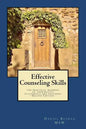 Effective Counseling Skills: the practical wording of therapeutic statements and processes - 2nd Edition - Paperback