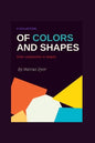 A Collection of Colours and Shapes: Colour Composition in Shapes - Paperback