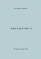 Dreamtime X - Hardcover