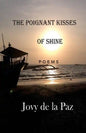 The Poignant Kisses of Shine: Poems - Paperback