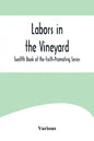 Labors in the Vineyard; Twelfth Book of the Faith-Promoting Series - Paperback
