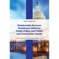 Relationship Between Healthcare Delivery, Public Policy, and Public and Community Health - Paperback