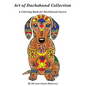 Art of Dachshund Coloring Book: Coloring book for dog lovers - Paperback