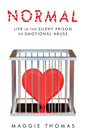 Normal: Life in the Silent Prison of Emotional Abuse - Paperback