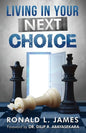 Living in Your Next Choice - Paperback