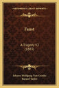 Faust: A Tragedy V2 (1883) - Paperback