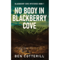 No Body in Blackberry Cove - Hardcover