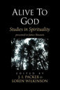 Alive to God: Studies in Spirituality - Paperback