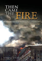 Then Came the Fire: Personal Accounts From the Pentagon, 11 September 2001 - Paperback