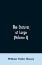 The statutes at large; being a collection of all the laws of Virginia, from the first session of the legislature, in the year 1619. Published pursuant - Paperback