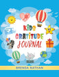 Kids Gratitude Journal: Journal for Kids to Practice Gratitude and Mindfulness - Paperback