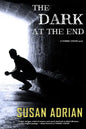 The Dark at the End: A Tunnel Vision Novel - Paperback