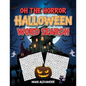 Oh The Horror Halloween Word Search - Paperback