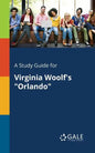 A Study Guide for Virginia Woolf's "Orlando" - Paperback