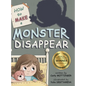 How to Make a Monster Disappear - Hardcover