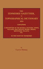 The Tennessee Gazetteer, or Topographical Dictionary 1834 - Paperback