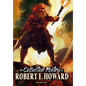 The Collected Poetry of Robert E. Howard, Volume 2 - Hardcover