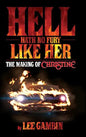 Hell Hath No Fury Like Her: The Making of Christine (hardback) - Hardcover