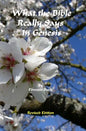 What The Bible Really Says: In Genesis - Paperback
