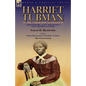 Harriet Tubman of the Underground Railroad-Abolitionist, Civil War Scout, Civil Rights Activist: With a Short Biography of Harriet Tubman by Mrs. Geor - Paperback