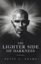 The Lighter Side of Darkness - Paperback